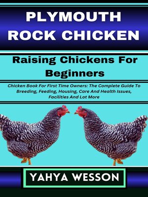 cover image of PLYMOUTH ROCK CHICKEN Raising Chickens For Beginners